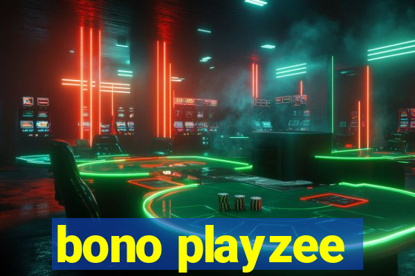 bono playzee